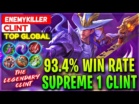 93.4% Win Rate Supreme Clint [ Top Global Clint ] EnemyKiller - Mobile Legends Gameplay And Build.