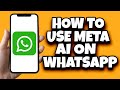 How To Use Meta Ai On WhatsApp  Get Meta Ai For WhatsApp