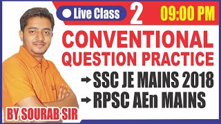 🔴 Live Class 2 | Conventional question practice | Ssc je mains 2018/rpsc aen mains