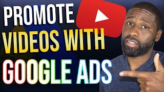 How to Promote YouTube Videos with Google Ads 2022 | Google Ads 2022 Tutorial