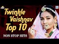 Twinkle Vaishnav Top 10 Non Stop Banna Banni Song Rajasthani Full HD Video Songs 2024