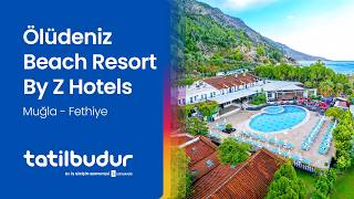 Ölüdeniz Beach Resort By Z Hotels - TatilBudur