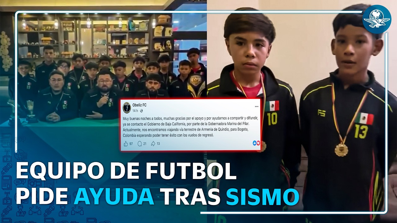 Niños de Tijuana quedan varados en Colombia tras terremoto; piden ayuda para volver
