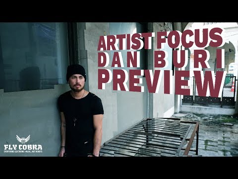 DAN BURI (Neverest) - Artist Focus (Preview) - Fly Cobra - อิเล็กโทรนิกส์ซาวน์ - ไทยเรฟ