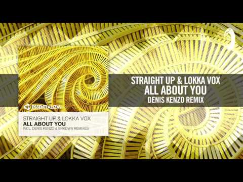 Straight Up & Lokka Vox - All About You (Denis Kenzo Remix) [FULL]