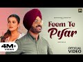 Feem Te Pyaar Surjit Bhullar Sargi Maan Mista Baaz Geet Goraya Punjabi Song 2024