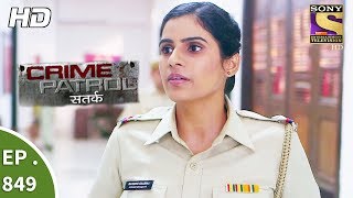 Crime Patrol - क्राइम पेट्रोल सतर्क - The Missing Girl Part 2 - Ep 849 - 27th August, 2017