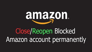 How to delete & reopen Amazon account permanently ? account delete kaise kare aur reopen kaise kare