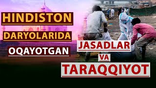 Hindiston daryolarida oqayotgan JASADLAR va TARAQQIYOT