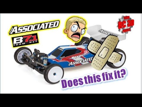 Team Associated B7.1 - does this fix all the problems?