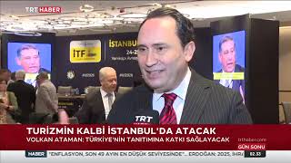 TRT Haber Dünya Turizm Sektörü İstanbul'da!