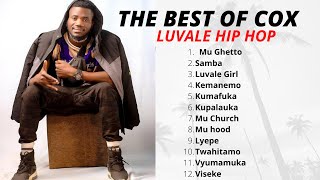 THE BEST OF COX - LUVALE HIP HOP