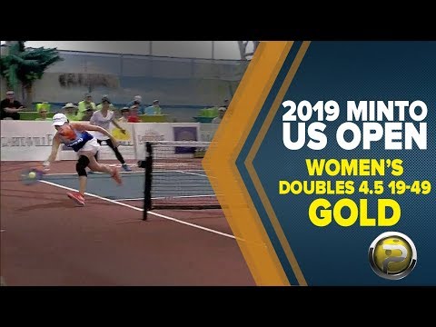 Women's Doubles 4.5 19-49 GOLD - 2019 Minto US Open Pickleball Championships