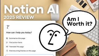 Is Notion AI Worth it? | 2025 Review + Top Features!