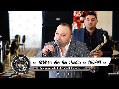 Mita de la Bals   Colaj cu melodii lente de suflet si petrecere   2025