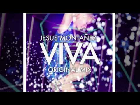 Jesus Montanez - VIVA (ORIGINAL MIX)