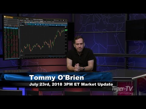 July 23rd 3PM ET Market Update with Tommy O'Brien on TFNN