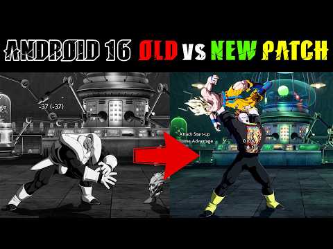 NEW DBFZ PATCH! HUGE Android 16 BUFFS! Old vs NEW Patch!