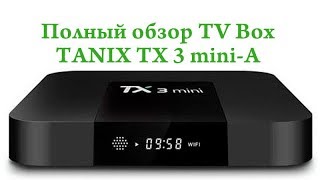 Tanix TX3 Mini 2/16GB - відео 1