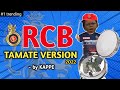 RCB Tamate Version 2022 By Kappe Mr 5ive