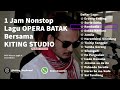 1Jam Nonstop Mp3 Full Bersama KITING STUDIO Kumpulan Lagu Lagu Opera Batak Cover Aryanto Sidabutar