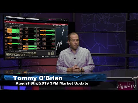 August 8th 2019, 3PM ET Market Update with Tom O'Brien on TFNN