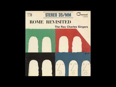 The Ray Charles Singers – Rome Revisited [High Quality Tape]