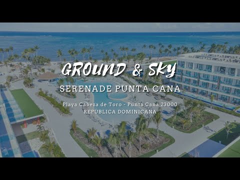 Serenade Punta Cana Beach & Spa