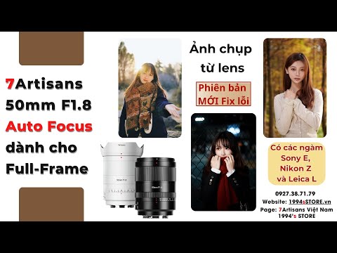 7Artisans 50mm F1.8 - Lấy nét tự động siêu nhanh dành cho Full-Frame