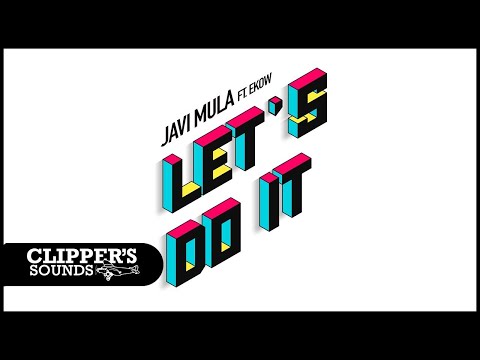 JAVI MULA FT EKOW -  LET'S DO IT  NU-ITALO DISCO