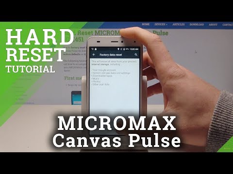 How to Hard Reset MICROMAX Canvas Pulse - Wipe Data / Factory Reset