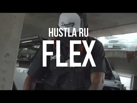 Hustla Ru - Flex (OFFICIAL MUSIC VIDEO)