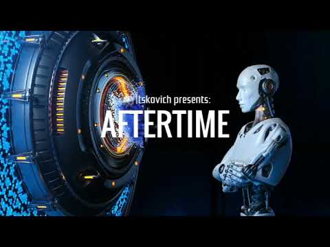 Leo Itskovich  - Aftertime /trailer/ Out March 2,2023