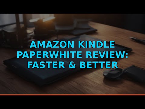 Amazon Kindle Paperwhite Review: Faster & Better Display