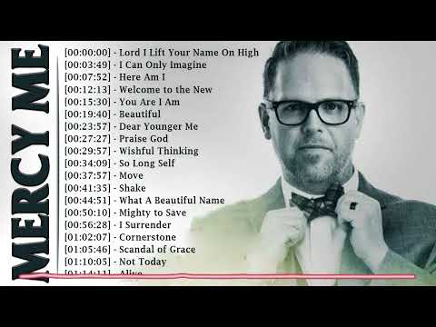 Greatest Hits MERCYME WORSHIP Songs 2022 ☘️ Christian Worship Songs 2022 ☘️ I Can Only Imagine