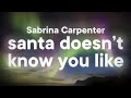 Sabrina Carpenter - santa doesn’t know you like i do (Lyrics)