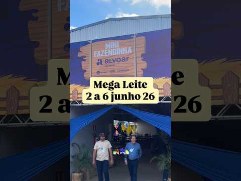 Mega leite 2026 2 a 6 de junho no parque da gameleira