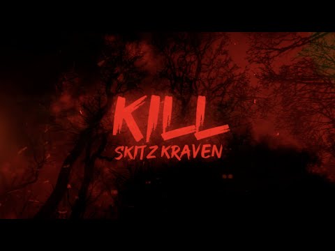 sKitz Kraven - Kill (Official Lyric Video)