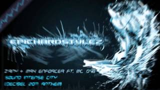 Zany & Max Enforcer ft. MC Dv8 - Sound Intense City (Decibel 2011 Anthem) [FULL + HD]