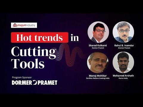 Hot Trends in Cutting Tools | Digital Dialogue | Dormer Pramet | Hurco India | Oerlikon