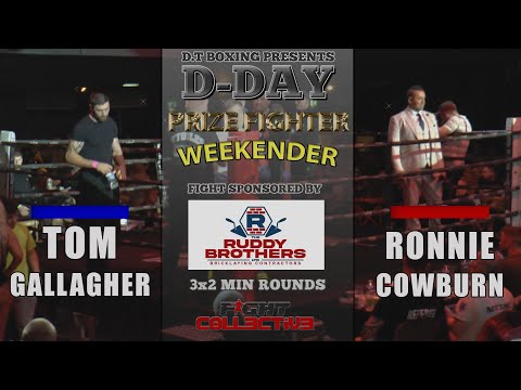 D-DAY Prize Fighter Weekender: Tom Gallagher vs Ronnie Cowburn