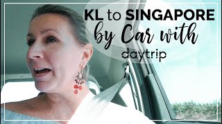 Kuala Lumpur to Singapore Car & Driver Transfer | Daytrip Review