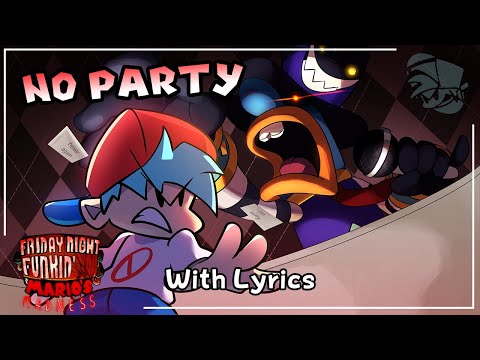 No Party WITH LYRICS - Friday Night Funkin': Mario's Madness Cover
