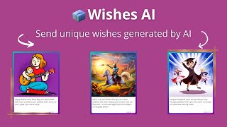 Personalize Your Wishes with Wishes AI | Wishes AI Demo