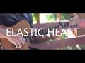 Elastic Heart - Sia (fingerstyle guitar cover by Peter ...