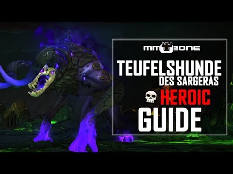 Teufelshunde des Sargeras / Felhounds of Sargeras Antorus Raid Guide (Deutsch)