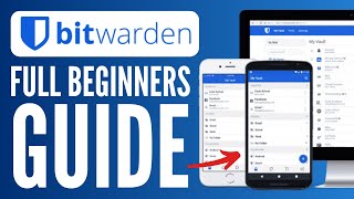Bitwarden Tutorial | The Full Beginners Guide