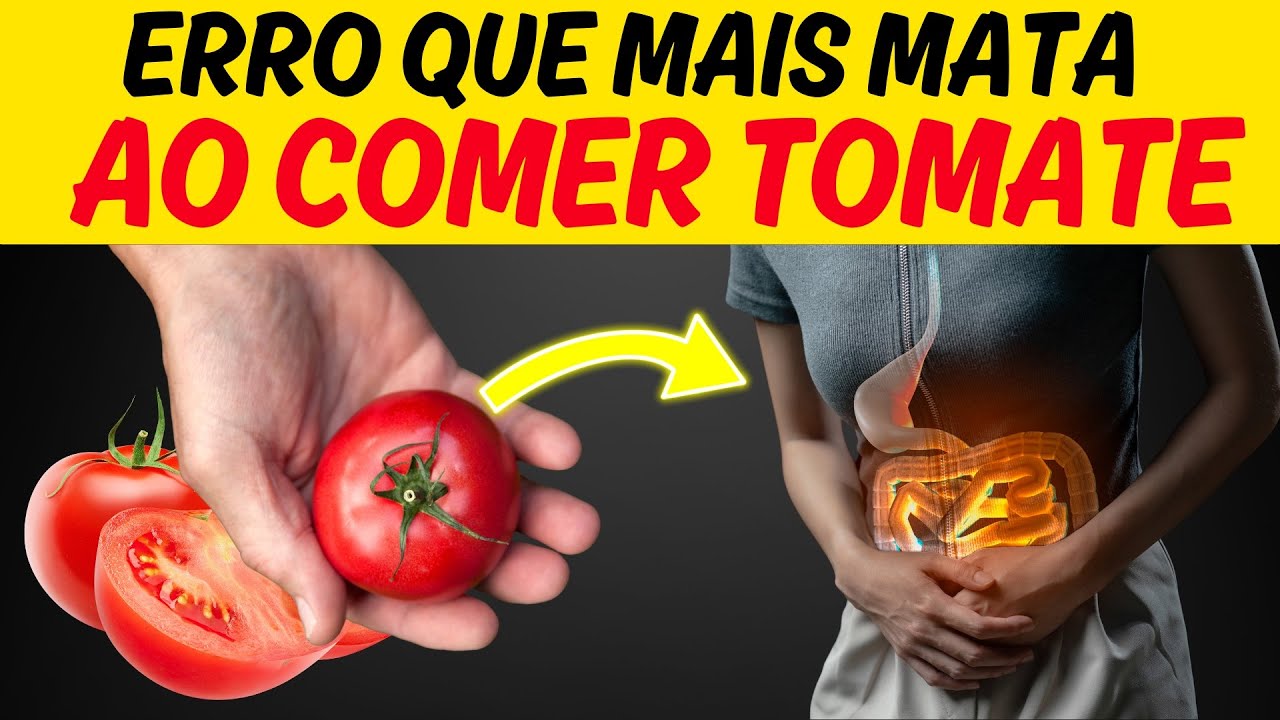 ALERTA! Nunca Cometa esses 7 Erros ao Comer TOMATE