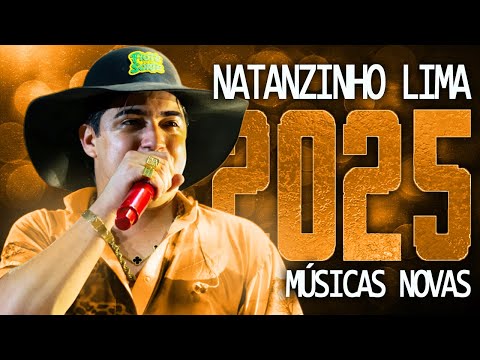 NATANZINHO LIMA 2025 ( MÚSICA NOVAS ) CD NOVO - REPERTÓRIO ATUALIZADO