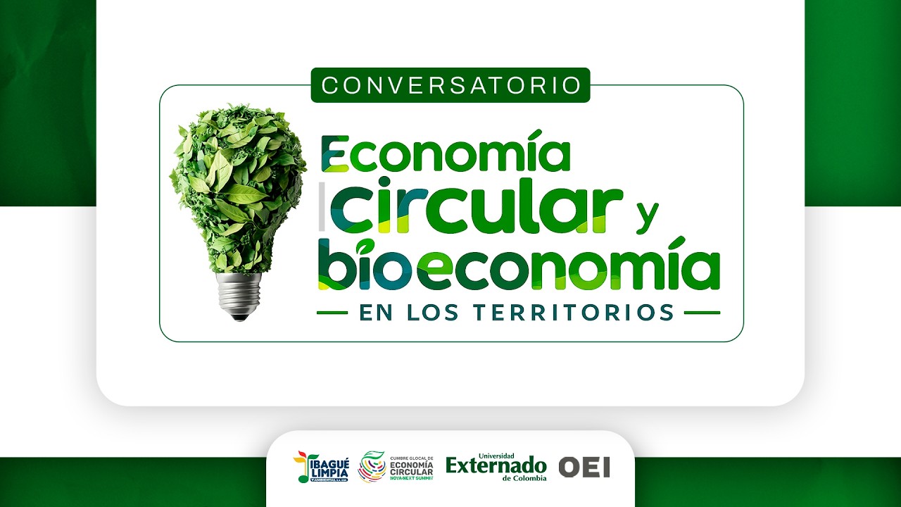 Conversatorio “Economía circular y bioeconomía en los territorios: capacidades, CTI y gobernanza”